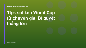 Read more about the article Tips soi kèo World Cup từ chuyên gia: Bí quyết thắng lớn