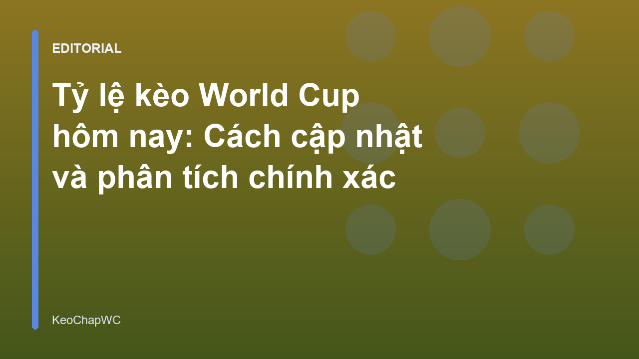 Bảng tỷ lệ kèo World Cup trên màn hình máy tính